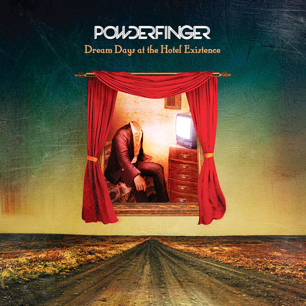 Powderfinger - Dream Days At The Hotel Existence (2007)