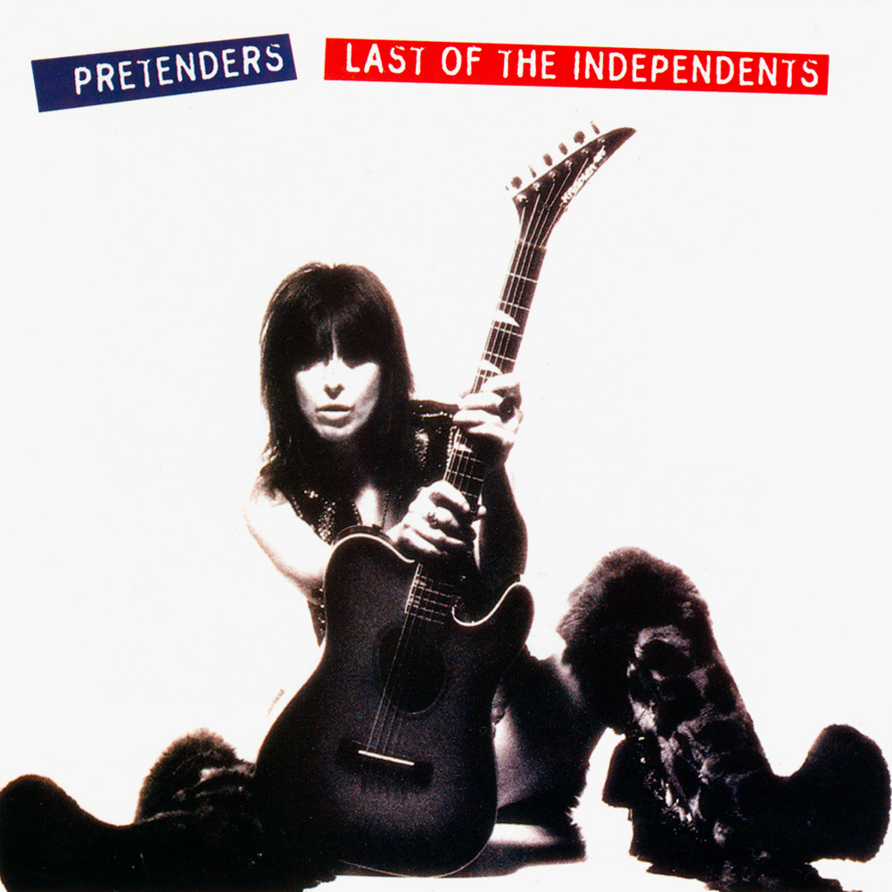 Pretenders - Last Of The Independents (1994)