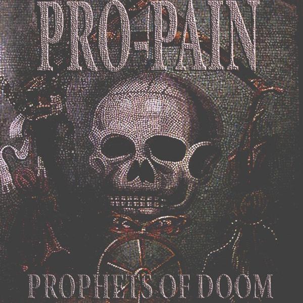 Pro-Pain - Prophets Of Doom (2005)