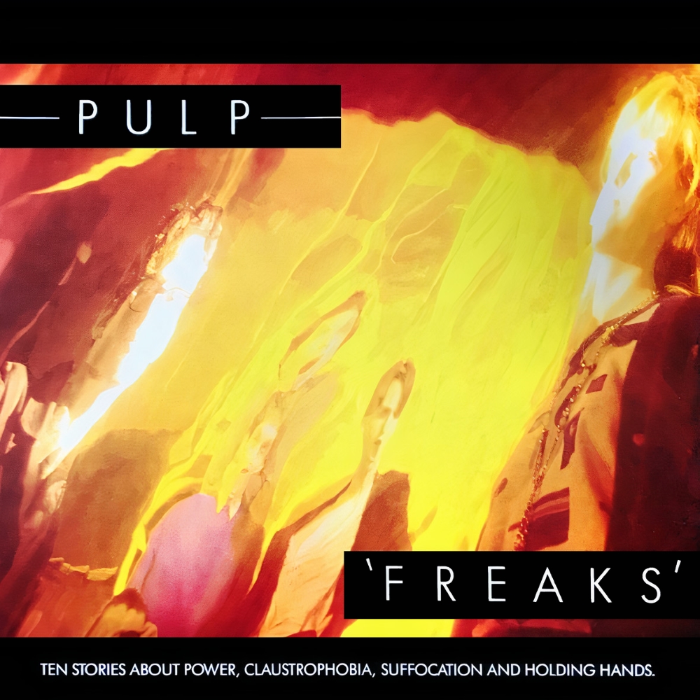 Pulp - Freaks (1987)