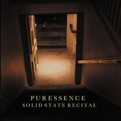 Puressence - Solid State Recital (2011)