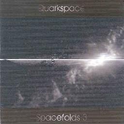 Quarkspace - Spacefolds 3 (1997)