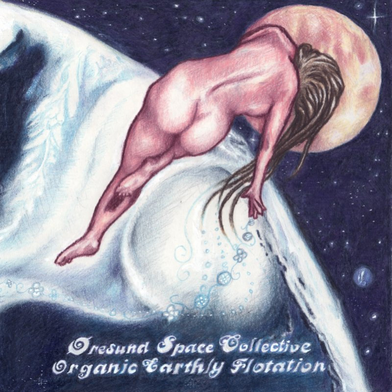 Øresund Space Collective - Organic Earthly Flotation (2013)