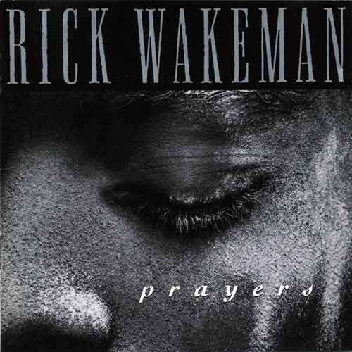Rick Wakeman - Prayers (1993)