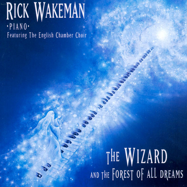 Rick Wakeman - The Wizard and The Forest Of All Dreams (2002)
