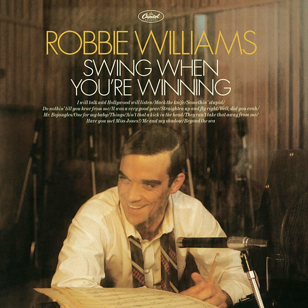 Robbie Williams - Swing When You're Winning (2001)