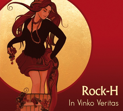 Rock-H - In vinko veritas (2012)