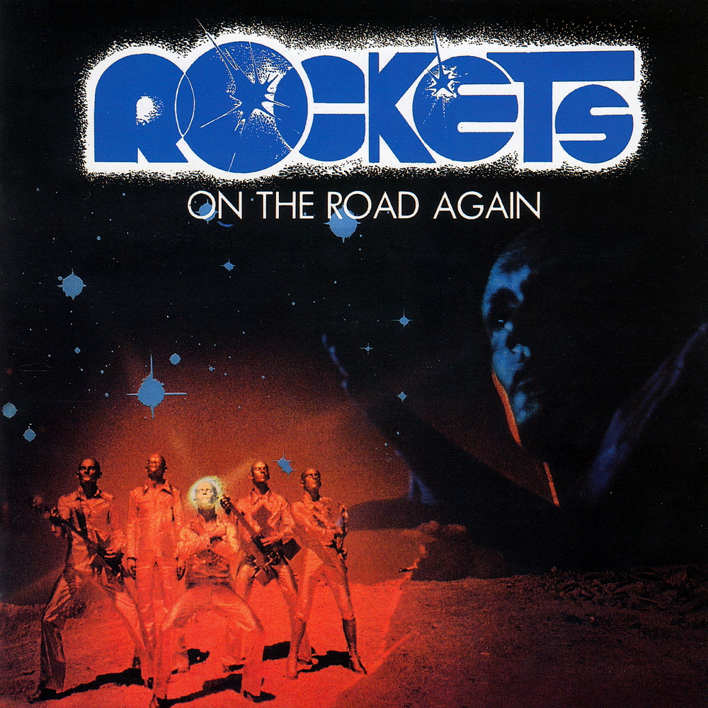 Rockets - On The Road Again (1978)