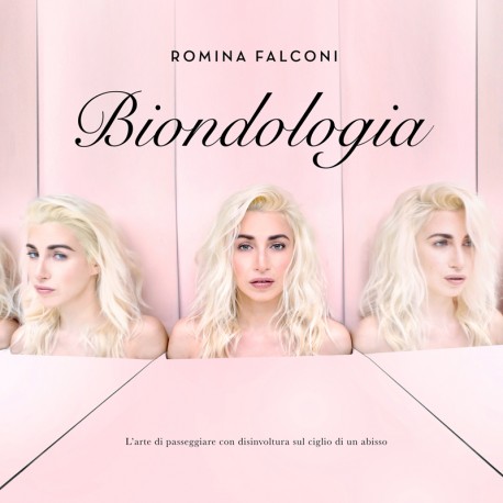 Romina Falconi - Biondologia (2019)