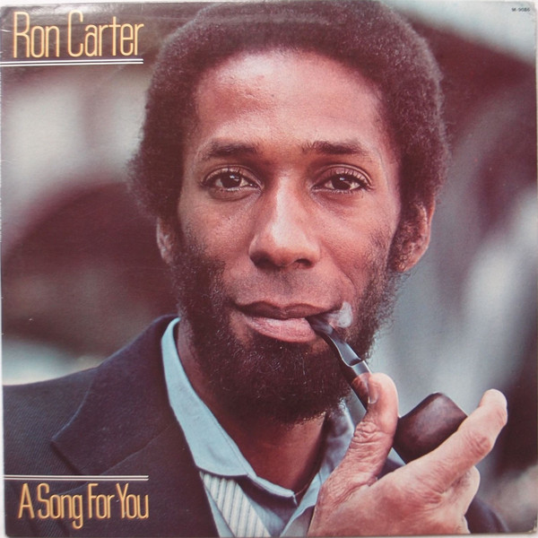 Ron Carter - A Song For You (1978)