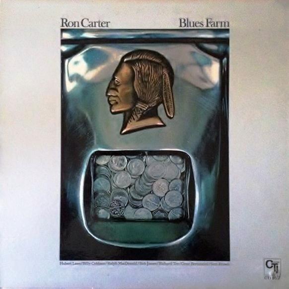 Ron Carter - Blues Farm (1973)