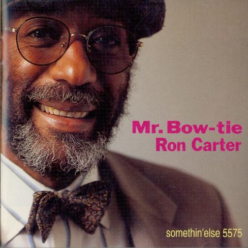 Ron Carter - Mr. Bow-tie (1995)