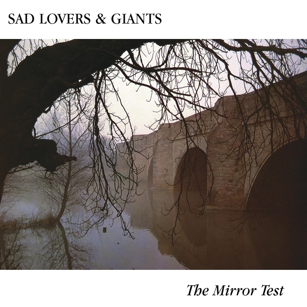 Sad Lovers & Giants - The Mirror Test (1987)