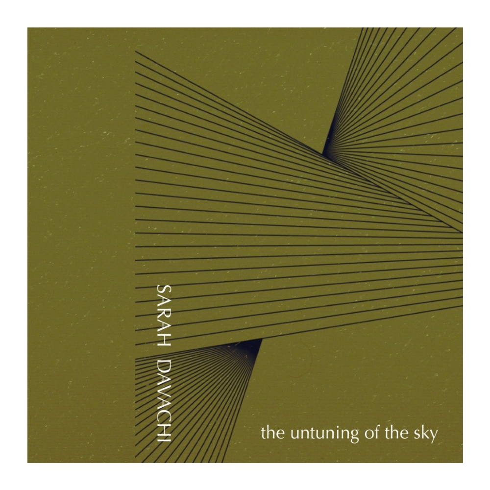 Sarah Davachi - The Untuning Of The Sky (2013)