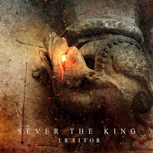 Sever the King - Traitor (2013)