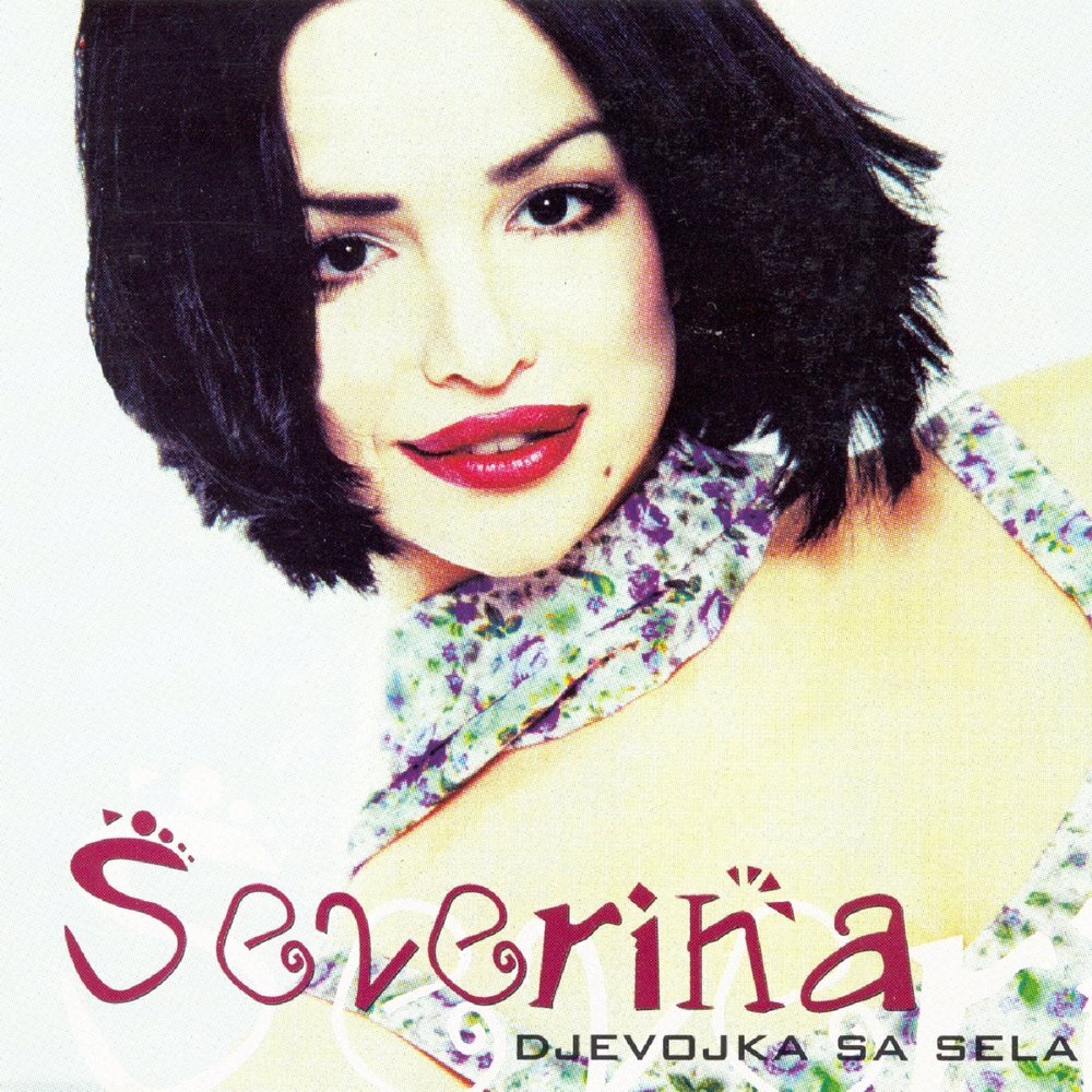 Severina - Djevojka Sa Sela (1997)