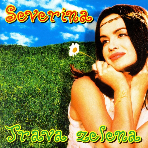 Severina - Trava Zelena (1995)