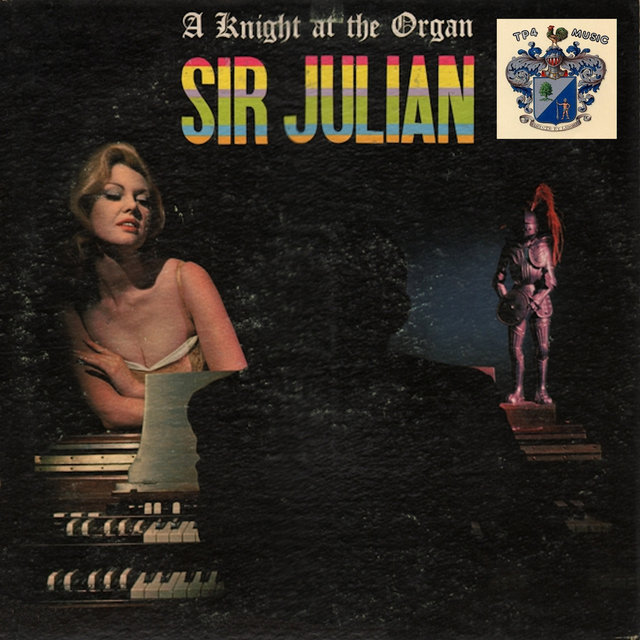 Sir Julian - A Knight At The Organ (1962)