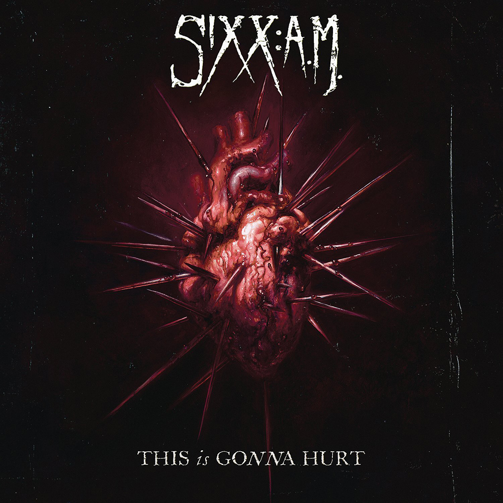 Sixx:A.M. - This Is Gonna Hurt (2011)