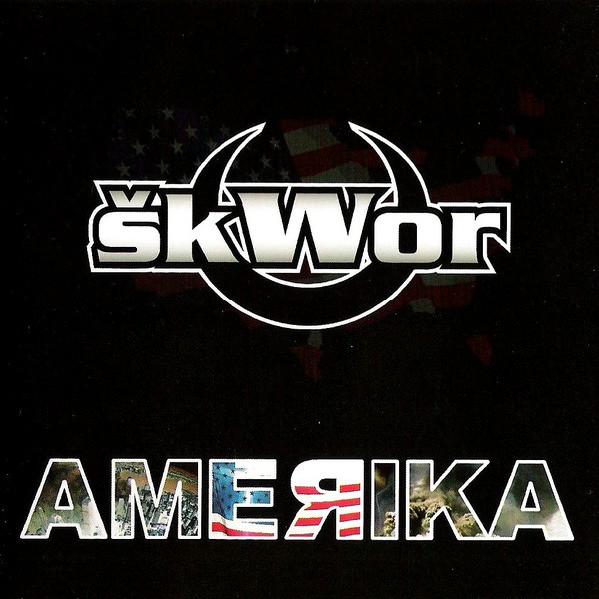 Škwor - Amerika (2005)