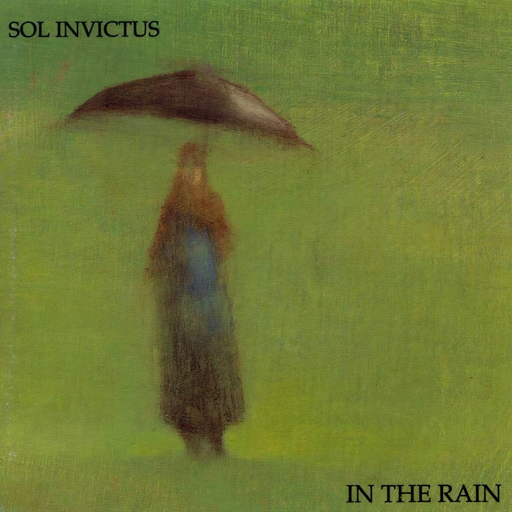 Sol Invictus - In The Rain (1995)