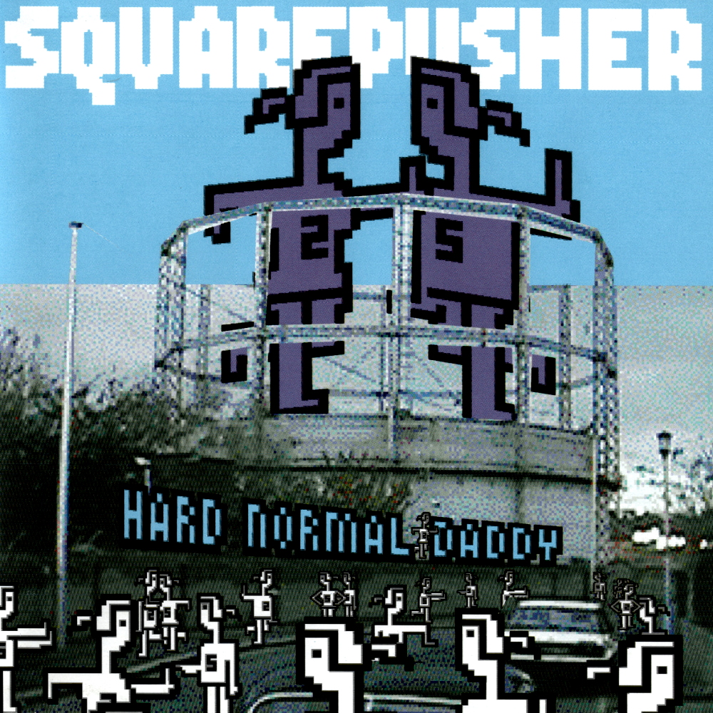 Squarepusher - Hard Normal Daddy (1997)