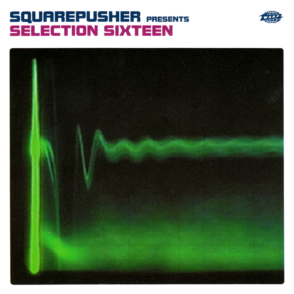 Squarepusher - Selection Sixteen (1999)