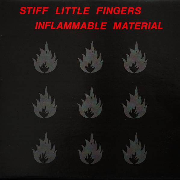 Stiff Little Fingers - Inflammable Material (1979)