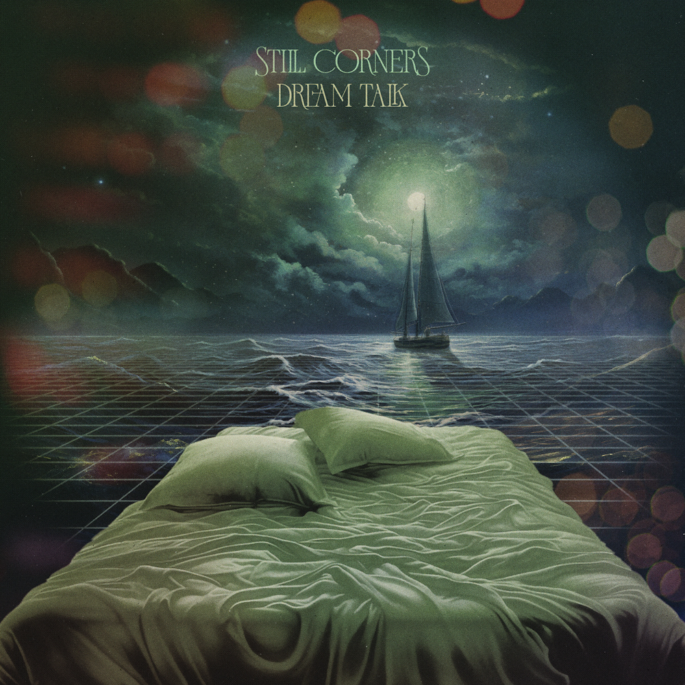 Still Corners - Dream Talk (2024)
