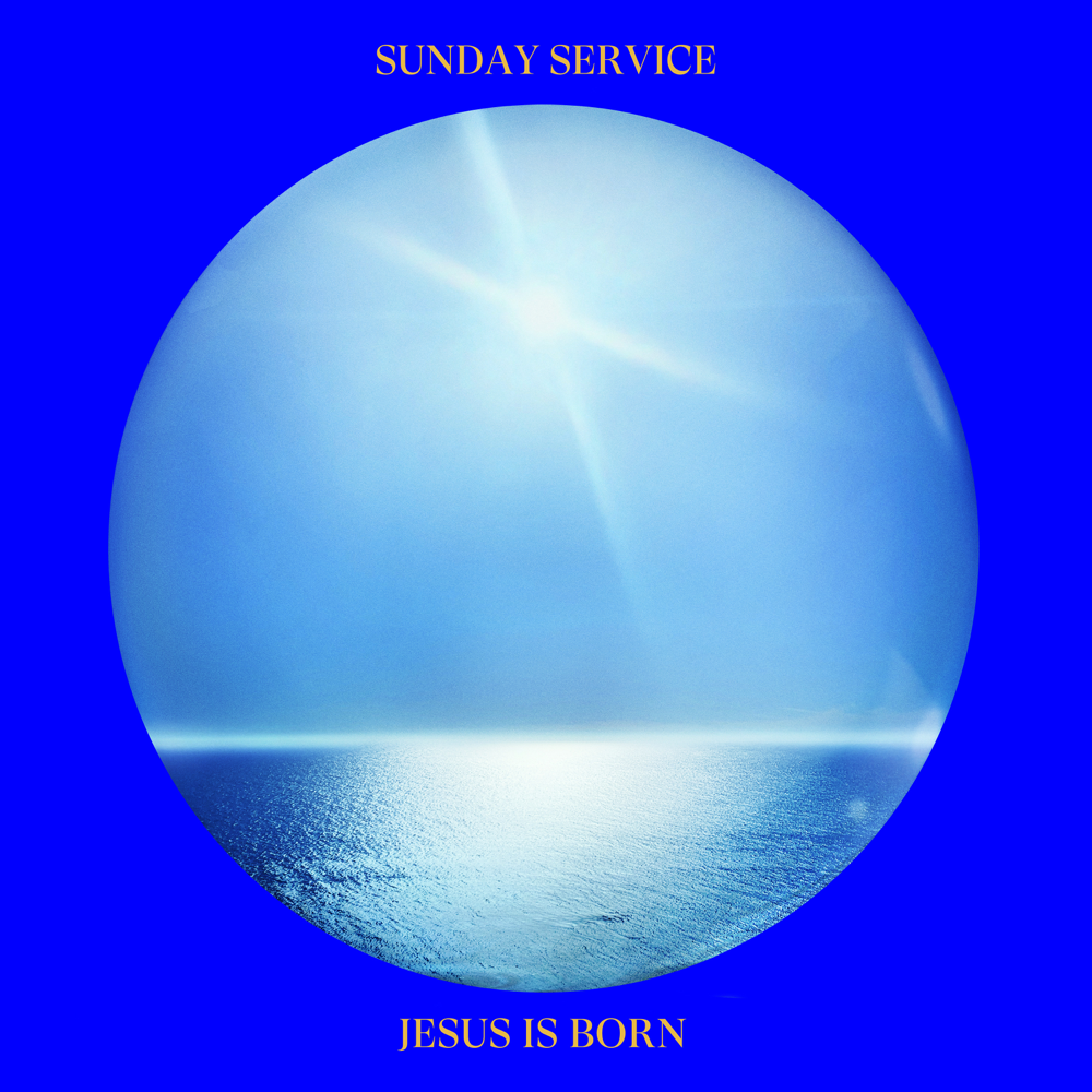 Sunday Service Choir - Jesus Is Born (2019)