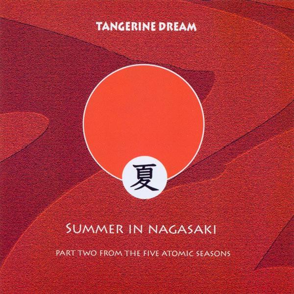 Tangerine Dream - Summer In Nagasaki (2007)