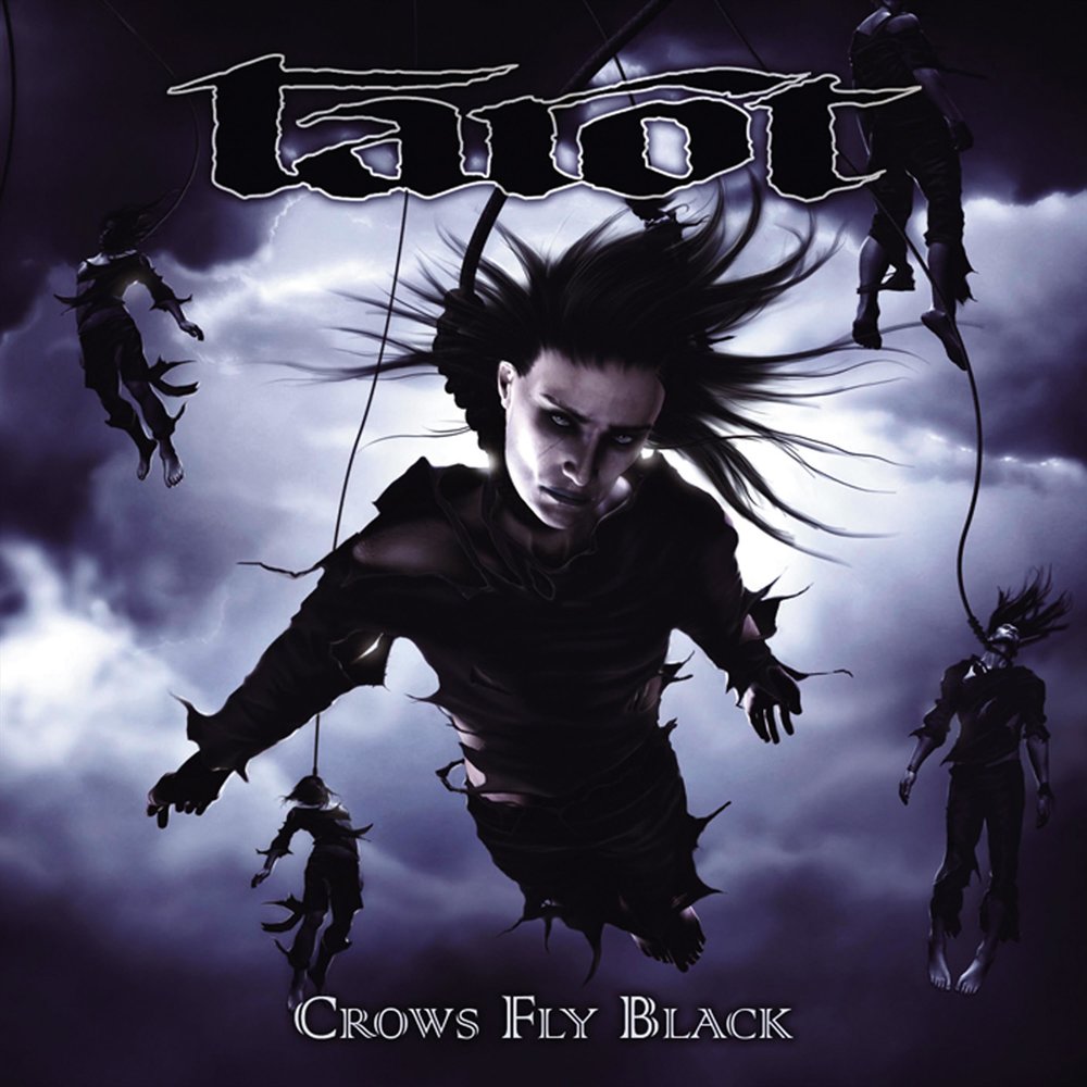 Tarot - Crows Fly Black (2006)