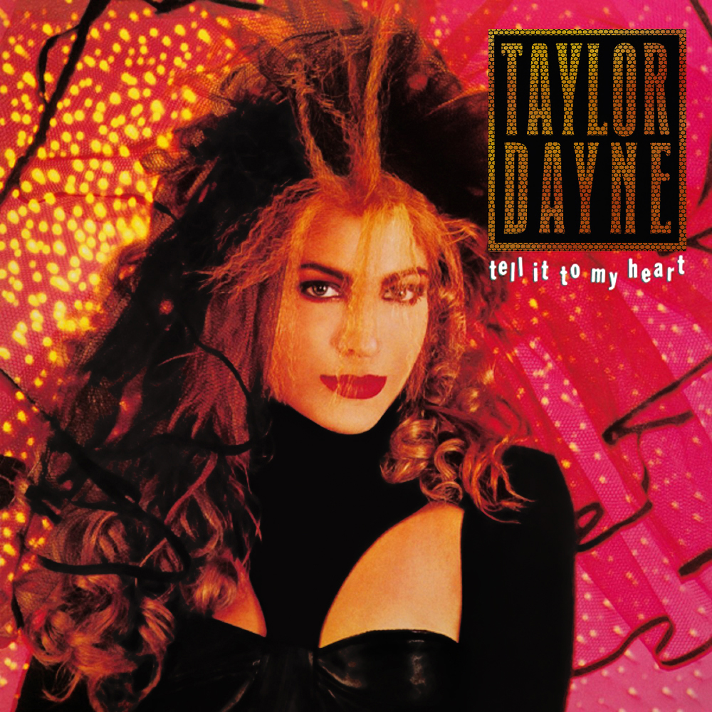 Taylor Dayne - Tell It To My Heart (1988)