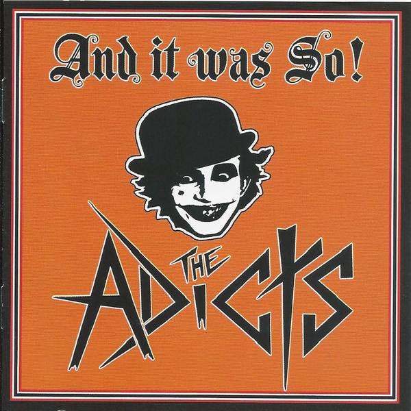 The Adicts - And It Was So! (2017)