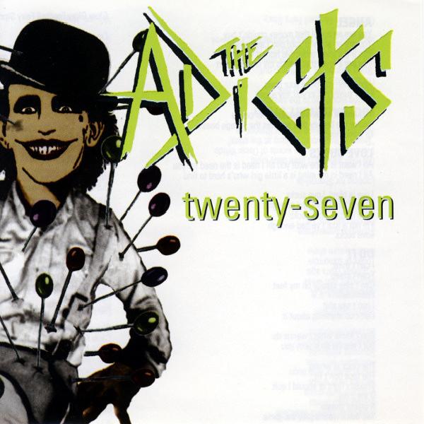 The Adicts - Twenty-Seven (1992)