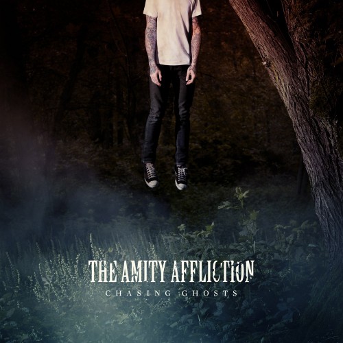 The Amity Affliction - Chasing Ghosts (2012)