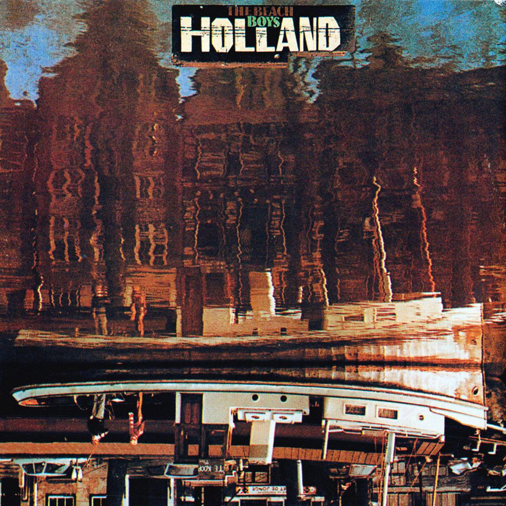 The Beach Boys - Holland (1973)