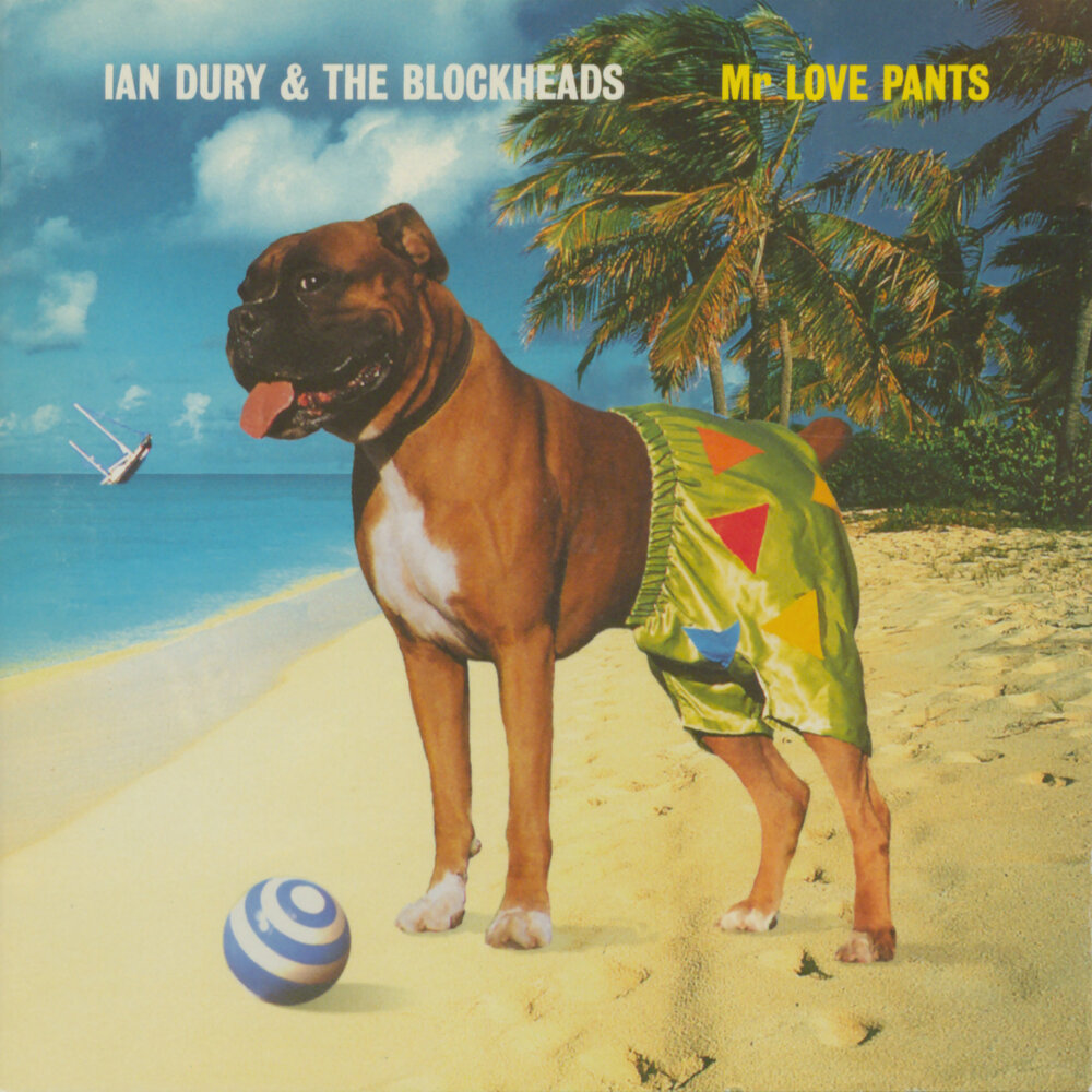 Ian Dury & The Blockheads - Mr Love Pants (1997)