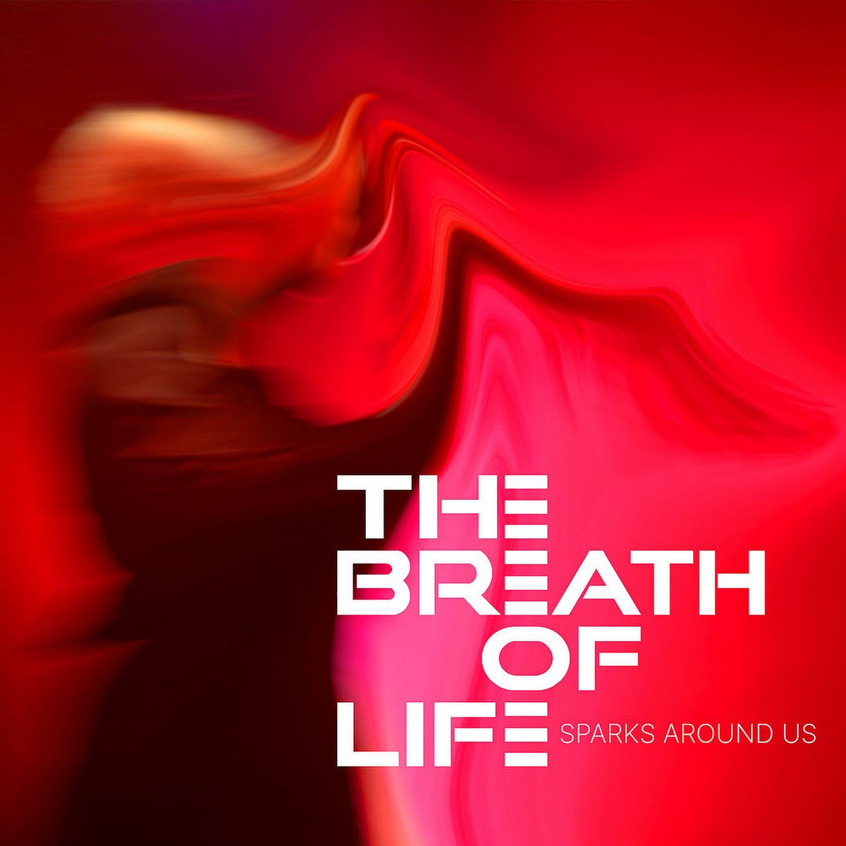 The Breath Of Life - Sparks Around Us (2020)