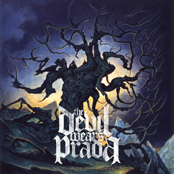 The Devil Wears Prada - With Roots Above And Branches Below (2009)