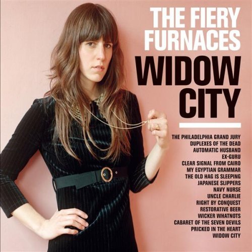 The Fiery Furnaces - Widow City (2007)