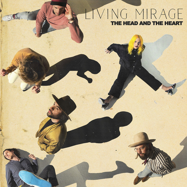 The Head And The Heart - Living Mirage (2019)