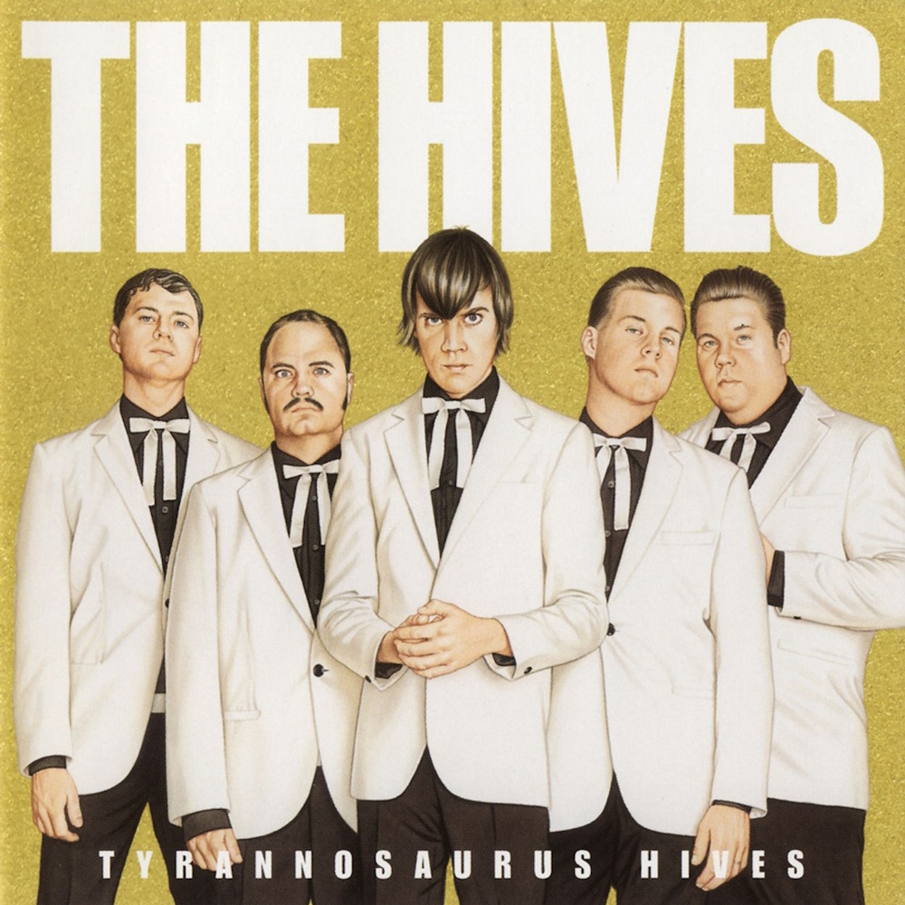 The Hives - Tyrannosaurus Hives (2004)
