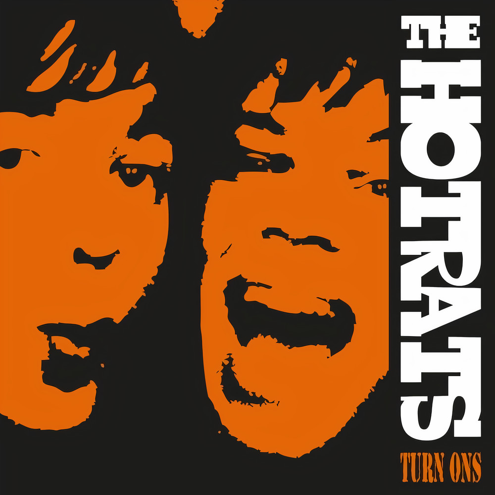 The Hotrats - Turn Ons (2010)