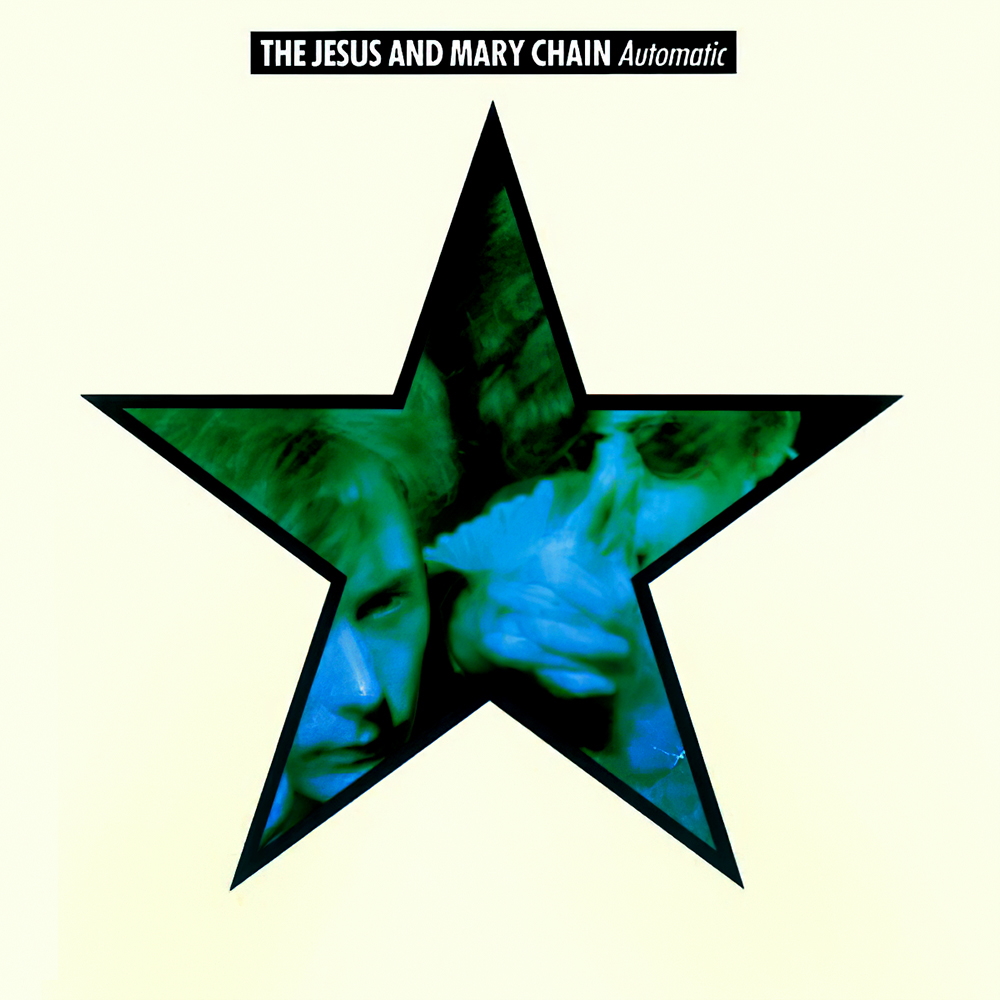 The Jesus And Mary Chain - Automatic (1989)