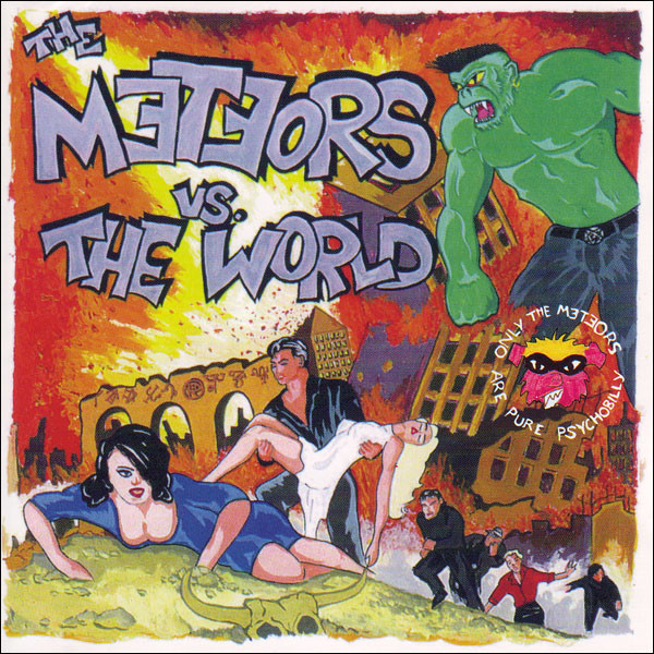 The Meteors - The Meteors Vs. The World (1999)