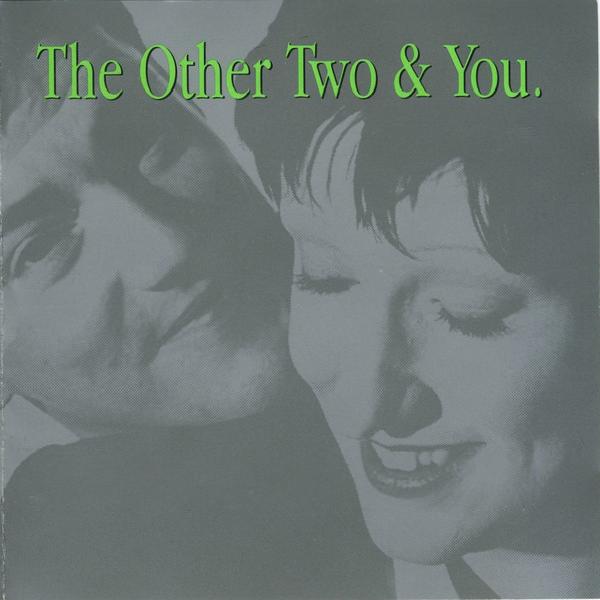 The Other Two - The Other Two & You (1993)