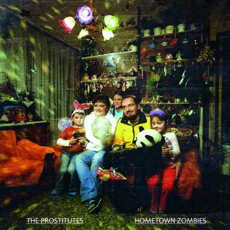 The Prostitutes - Hometown Zombies (2009)