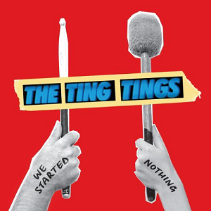 The Ting Tings - We Started Nothing (2008)
