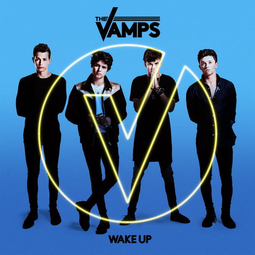 The Vamps - Wake Up (2015)